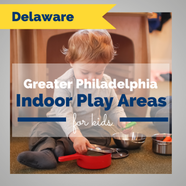 Delaware Indoor Play Areas for families