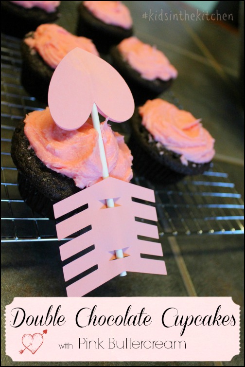 Double Chocolate Cupcakes with Pink Buttercream #kidsinthekitchen #valentines #arrow