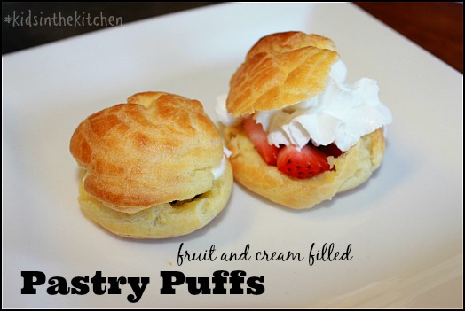 Fruit and Cream Filled Pastry Cups #kidsinthekitchen