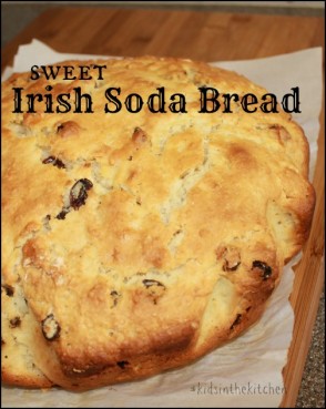 Sweet Irish Soda Bread #Recipe #KidsintheKitchen