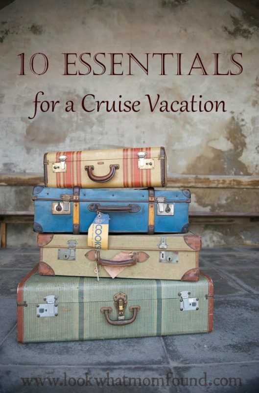 10 Essentials when Packing for a Cruise Vacation