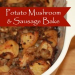 Potato, Mushroom & Sausage Bake Recipe #BringHillshireHome #ad