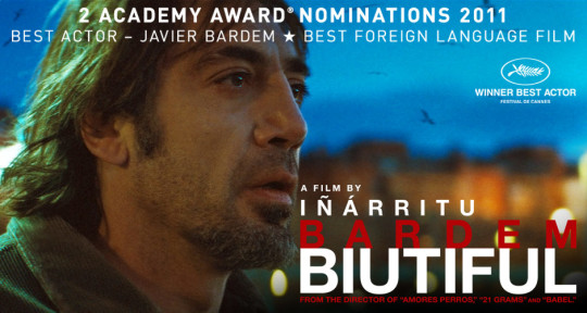 Academy Award Nominated Biutiful by Iñárritu 